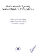 Movimientos Indígenas Y Territorialidad En América Latina