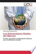 Los Estruendosos Ruidos Del Silencio
