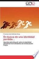 En Busca De Una Identidad Perdida…