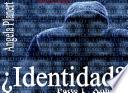 ¿identidad?