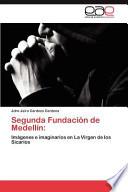 Segunda Fundación De Medellín