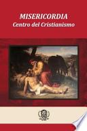Misericordia El Centro Del Cristianismo