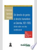 Del Derecho De Gentes Al Derecho Humanitario En Colombia, 1821 1995