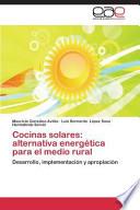 Cocinas Solares: Alternativa Energética Para El Medio Rural