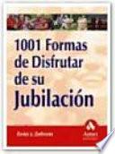 1001 Formas De Disfrutar De Su Jubilacion