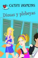 Diosas Y Plebeyas
