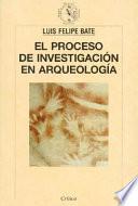 El Proceso De Investigación En Arqueología