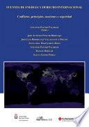 Fuentes De Energía Y Derecho Internacional: Conflictos, Principios, Sanciones Y Seguridad