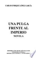 Una Pulga Frente Al Imperio