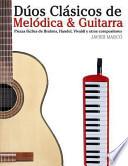 Dúos Clásicos De Melódica And Guitarra