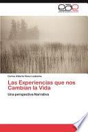 Las Experiencias Que Nos Cambian La Vida