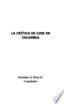 La Crítica De Cine En Colombia