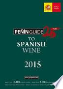 Gua Pein De Los Vinos De Espaa 2015 / Pein Guide To The Wines Of Spain 2015