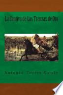 La Cautiva De Las Trenzas De Oro