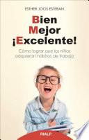 Bien, Mejor, ¡excelente!