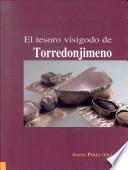 El Tesoro Visigodo De Torredonjimeno