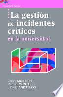 La Gestión De Incidentes Críticos En La Universidad