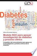 Modelo Sgc Para Apoyar Investigación De Diabetes Y Proceso Clínico