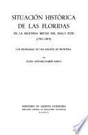 Situación Histórica De Las Floridas En La Segunda Mitad Del Siglo Xviii (1783 1819)