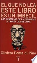 El Que No Lea Este Libro Es Un Imbécil
