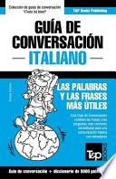 Guia De Conversacion Espanol Italiano Y Vocabulario Tematico De 3000 Palabras