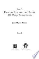 Perú, Entre La Realidad Y La Utopía