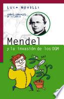 Mendel Y La Invasión De Los Ogm