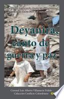 Deyanira, Canto De Guerra Y Paz