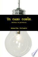 Un Caso Comùn Delitos De Provincia