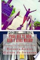 !para Que Te Vaya Bien Y Vivas Mucho!