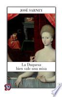 La Duquesa Bien Vale Una Misa