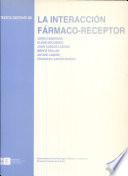 La Interacción Fármaco Receptor