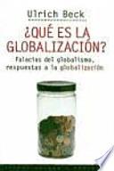 ¿qué Es La Globalización?