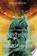 Toda La Verdad Sobre Ángeles Y Demonios