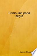 Como Una Perla Negra