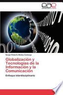 Globalización Y Tecnologías De La Información Y La Comunicación