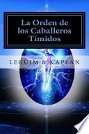 La Orden De Los Caballeros Timidos