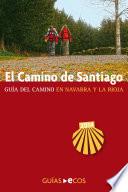 El Camino De Santiago En Navarra Y La Rioja