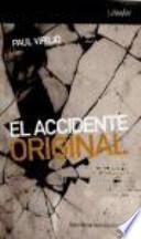 El Accidente Original