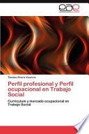 Perfil Profesional Y Perfil Ocupacional En Trabajo Social