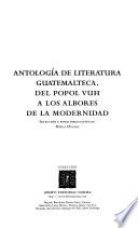Antología De Literatura Guatemalteca