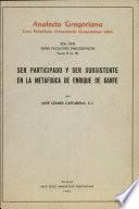 Ser Participado Y Ser Subsistente En La Metafísica De Enrique De Gante