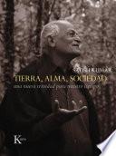 Tierra, Alma, Sociedad