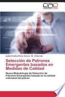 Selección De Patrones Emergentes Basados En Medidas De Calidad
