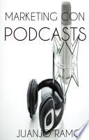 Marketing Con Podcasts