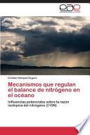 Mecanismos Que Regulan El Balance De Nitrogeno En El Oceano