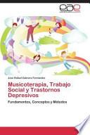 Musicoterapia, Trabajo Social Y Trastornos Depresivos