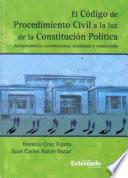 Codigo De Procedimiento Civil A La Luz De La Constitución Política