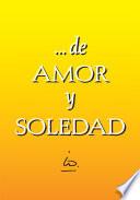 … De Amor Y Soledad