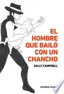 El Hombre Que Bailó Con Un Chancho